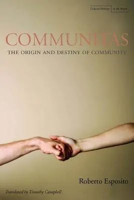 Communitas: Origen y destino de la comunidad - Communitas: The Origin and Destiny of Community