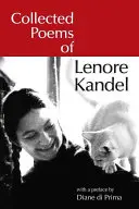 Poemas recopilados de Lenore Kandel - Collected Poems of Lenore Kandel