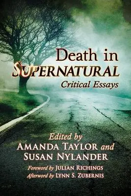 La muerte en lo sobrenatural: Ensayos críticos - Death in Supernatural: Critical Essays