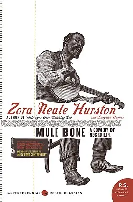 Mule Bone: Comedia sobre la vida de los negros - Mule Bone: A Comedy of Negro Life