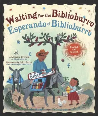 Waiting for the Biblioburro/Esperando El Biblioburro: (Edición Bilingüe Español-Inglés) - Waiting for the Biblioburro/Esperando El Biblioburro: (Spanish-English Bilingual Edition)