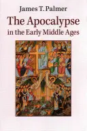 El Apocalipsis en la Alta Edad Media - The Apocalypse in the Early Middle Ages