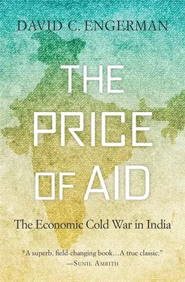 El precio de la ayuda: La guerra fría económica en la India - The Price of Aid: The Economic Cold War in India