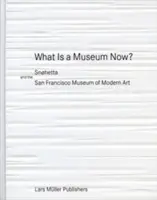 ¿Qué es ahora un museo? Snhetta y el Museo de Arte Moderno de San Francisco - What Is a Museum Now?: Snhetta and the San Francisco Museum of Modern Art