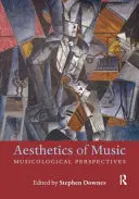 Estética de la música: Perspectivas musicológicas - Aesthetics of Music: Musicological Perspectives