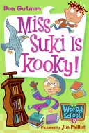 Mi escuela rara nº 17: La señorita Suki está chiflada - My Weird School #17: Miss Suki Is Kooky!