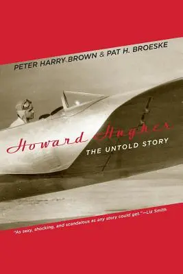 Howard Hughes: La historia jamás contada - Howard Hughes: The Untold Story