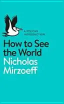 Cómo ver el mundo - How to See the World