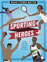 Black Stories Matter: Héroes del deporte - Black Stories Matter: Sporting Heroes