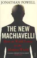 El nuevo Maquiavelo: cómo ejercer el poder en el mundo moderno - The New Machiavelli: How to Wield Power in the Modern World