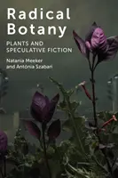 Botánica radical: Plantas y ficción especulativa - Radical Botany: Plants and Speculative Fiction