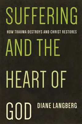 El sufrimiento y el corazón de Dios - Suffering & the Heart of God