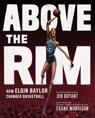 Por encima del aro: cómo Elgin Baylor cambió el baloncesto - Above the Rim: How Elgin Baylor Changed Basketball