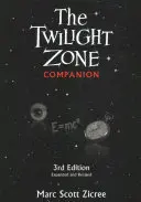 The Twilight Zone Companion, 3ª edición - The Twilight Zone Companion, 3rd Edition