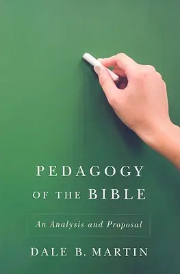 Pedagogía de la Biblia: Un análisis y una propuesta - Pedagogy of the Bible: An Analysis and Proposal