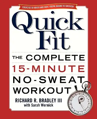 Quick Fit: El entrenamiento completo de 15 minutos sin sudar - Quick Fit: The Complete 15-Minute No-Sweat Workout