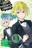 ¿Está mal intentar ligar en una mazmorra? Familia Chronicle Episode Lyu, Vol. 3 (Manga) - Is It Wrong to Try to Pick Up Girls in a Dungeon? Familia Chronicle Episode Lyu, Vol. 3 (Manga)