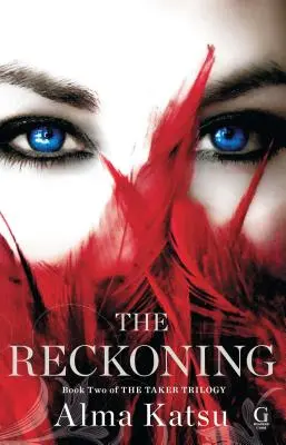 The Reckoning, 2: Segundo libro de la trilogía Taker - The Reckoning, 2: Book Two of the Taker Trilogy