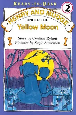 Henry y Mudge bajo la luna amarilla: Listo para leer Nivel 2 - Henry and Mudge Under the Yellow Moon: Ready-To-Read Level 2