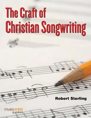 El arte de componer canciones cristianas - The Craft of Christian Songwriting