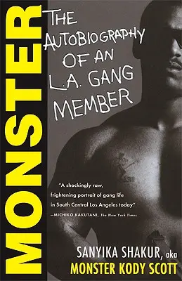 Monstruo: La autobiografía de un pandillero de Los Ángeles - Monster: The Autobiography of an L.A. Gang Member