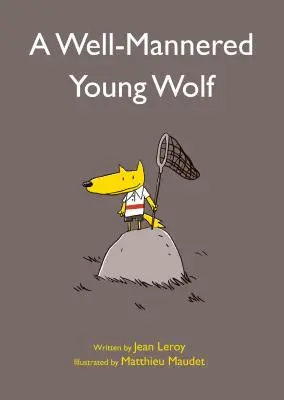 Un joven lobo bien educado - A Well-Mannered Young Wolf