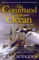 El mando del océano - Historia naval de Gran Bretaña 1649-1815 - Command of the Ocean - A Naval History of Britain 1649-1815