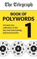 Telegraph Book of Polywords - Una nueva colección de 150 crucigramas rápidos y entretenidos - Telegraph Book of Polywords - A brand new collection of 150 fast and entertaining polyword puzzles