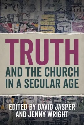 La verdad y la Iglesia en una era secular - Truth and the Church in a Secular Age