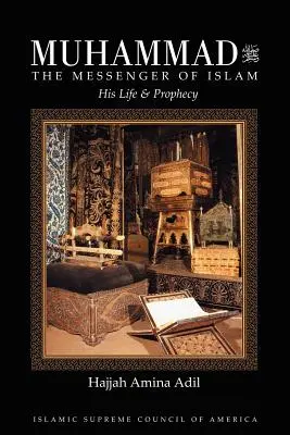 Mahoma: El Mensajero del Islam - Muhammad: The Messenger of Islam