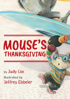 El Día de Acción de Gracias de Mouse - Mouse's Thanksgiving