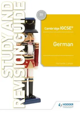 Cambridge Igcse(tm) German Study and Revision Guide (Guía de estudio y revisión de alemán) - Cambridge Igcse(tm) German Study and Revision Guide
