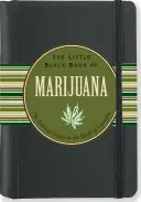 El pequeño libro negro de la marihuana: La guía esencial del mundo del cannabis - The Little Black Book of Marijuana: The Essential Guide to the World of Cannabis