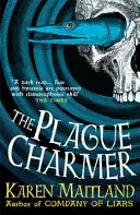 El encantador de la peste - Una apasionante historia de oscuros motivos, amor y supervivencia en tiempos de peste. - Plague Charmer - A gripping story of dark motives, love and survival in times of plague