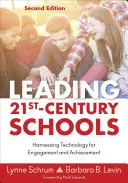 Dirigir las escuelas del siglo XXI: Aprovechar la tecnología para el compromiso y el rendimiento - Leading 21st Century Schools: Harnessing Technology for Engagement and Achievement