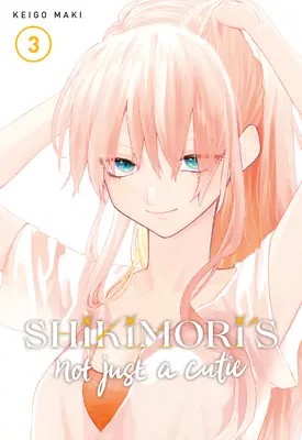 Shikimori no es sólo una monada 3 - Shikimori's Not Just a Cutie 3