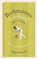 Berkmann's Cricketing Miscellany (Miscelánea de cricket de Berkmann) - Berkmann's Cricketing Miscellany