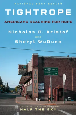 En la cuerda floja: Estadounidenses en busca de esperanza - Tightrope: Americans Reaching for Hope