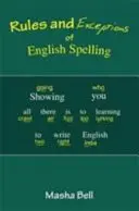 Reglas y excepciones de la ortografía inglesa - Rules and Exceptions of English Spelling