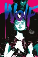 Lobo Volumen 1: Sangre y Magia - Wolf Volume 1: Blood and Magic