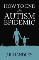 Cómo acabar con la epidemia de autismo - How to End the Autism Epidemic