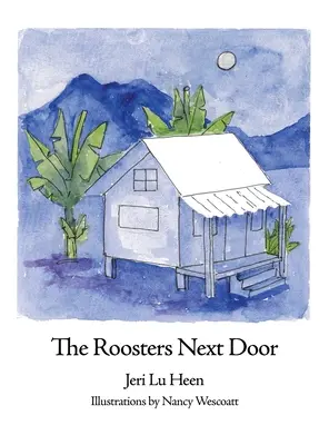 Los gallos de al lado - The Roosters Next Door