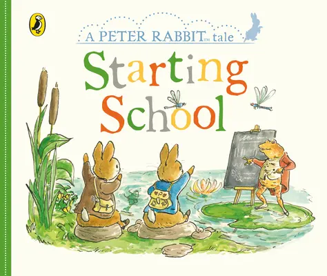Cuentos de Peter Rabbit: Empezando la escuela - Peter Rabbit Tales: Starting School
