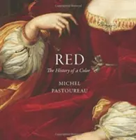 Rojo: La historia de un color - Red: The History of a Color