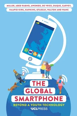 El teléfono inteligente global: Más allá de una tecnología juvenil - The Global Smartphone: Beyond a Youth Technology