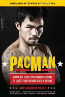 Pacman: Entre bastidores con Manny Pacquiao, el mejor boxeador del mundo libra por libra - Pacman: Behind the Scenes with Manny Pacquiao--The Greatest Pound-For-Pound Fighter in the World