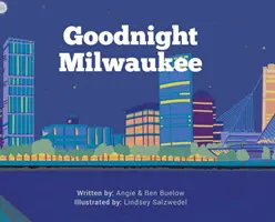 Buenas noches Milwaukee - Goodnight Milwaukee