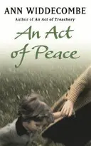 Acto de paz - La apasionante continuación de Acto de traición - Act of Peace - The enthralling sequel to An Act of Treachery