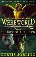 Wereworld: La Sombra del Halcón (Libro 3) - Wereworld: Shadow of the Hawk (Book 3)