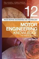 Reeds Vol. 12 Conocimientos de ingeniería motriz para ingenieros navales - Reeds Vol 12 Motor Engineering Knowledge for Marine Engineers